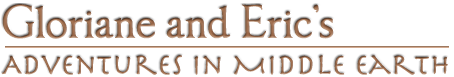 Gloriane and Eric's Adventures in Middle Earth